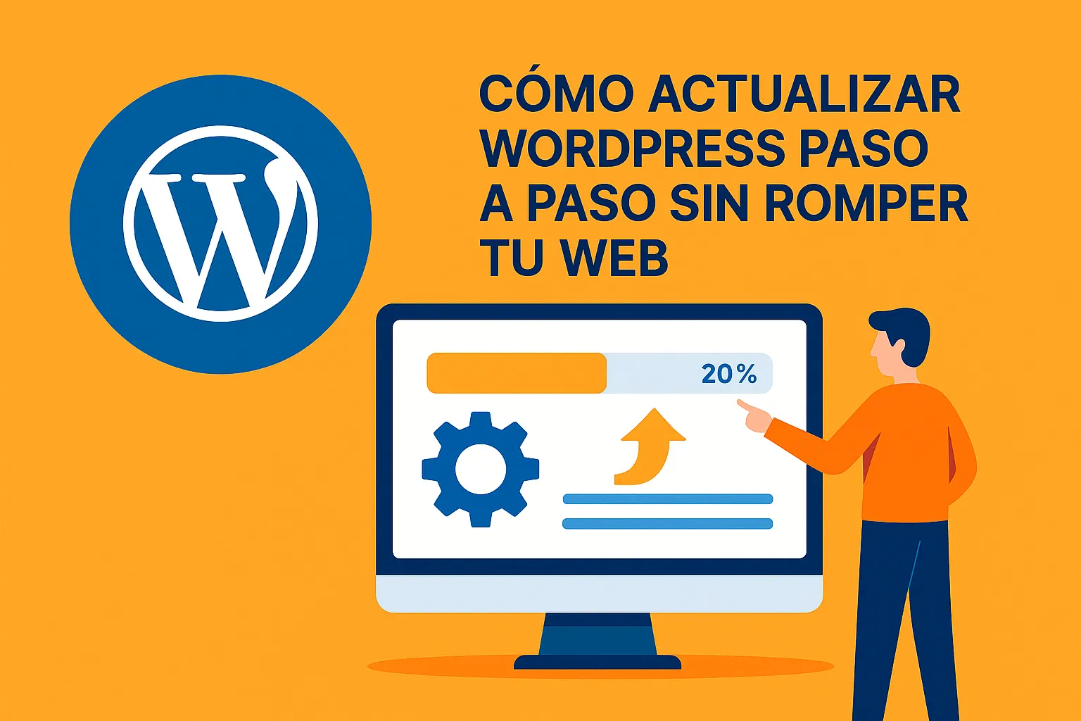 Cómo actualizar WordPress paso a paso (sin romper tu web) — Guía de ho